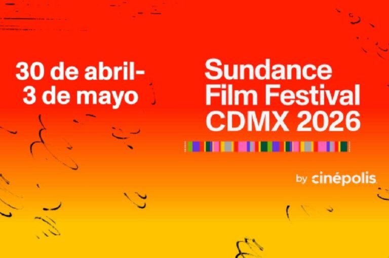 Festival Sundance 2026 en CDMX ¡Conoce la programación!